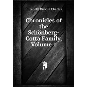  Chronicles of the SchÃ¶nberg Cotta Family, Volume 1 