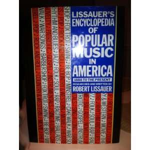   Popular Music in America 1888 to the Present Robert Lissauer Books