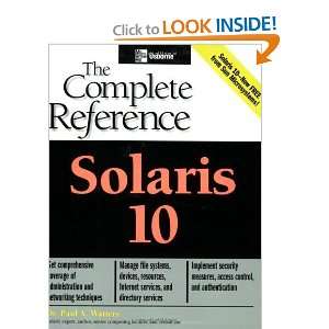  Solaris 10 The Complete Reference (Osborne Complete 