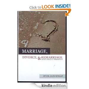 Marriage, Divorce, and Remarriage Jack Schaap  Kindle 