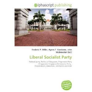  Liberal Socialist Party (9786133764934) Books