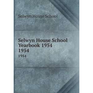    Selwyn House School Yearbook 1954. 1954 Selwyn House School Books