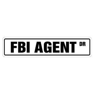  FBI AGENT Street Signnew files cia secret police gift 