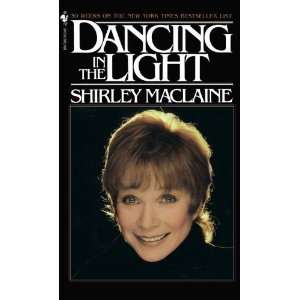   DANCING IN THE LIGHT [Mass Market Paperback] Shirley MacLaine Books