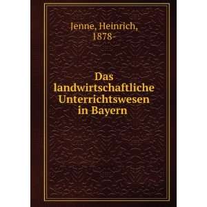  Das landwirtschaftliche Unterrichtswesen in Bayern 