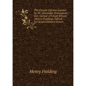   ). Edited by Gerard Edward Jensen Henry Fielding  Books