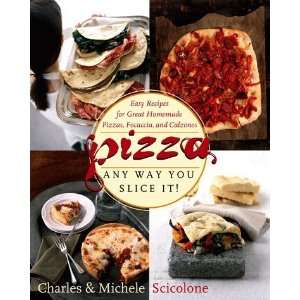  Pizza Any Way You Slice It [Hardcover] Michele 