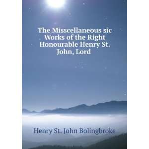   Honourable Henry St. John, Lord . Henry St. John Bolingbroke Books