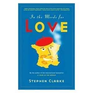  In the Merde for Love by Stephen Clarke  N/A  Books