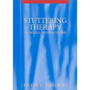  Stuttering Therapy Rationale and Procedures [Hardcover 