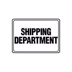  SHIPPING DEPARTMENT Sign   10 x 14 Aluma Lite