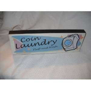Coin Laundry Fluff and Wash Wall Art Sign