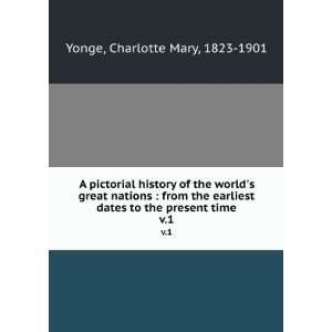  A pictorial history of the worlds great nations  from 
