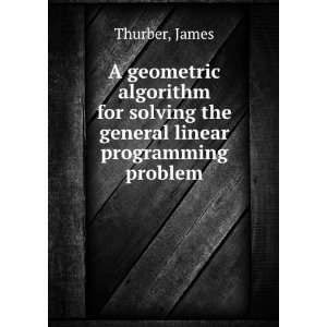   solving the general linear programming problem James Thurber Books