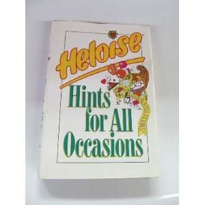  Heloise Hints for All Occasions Heloise Books