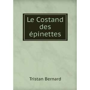  Le Costand des Ã©pinettes Tristan Bernard Books