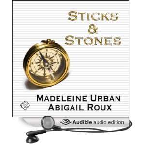  Sticks and Stones (Audible Audio Edition) Madeleine Urban 