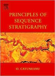 Principles of Sequence Stratigraphy, (0444515682), Octavian Catuneanu 