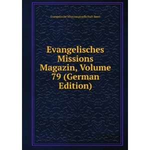   79 (German Edition) Evangelische Missionsgesellschaft Basel Books