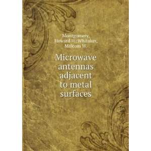   to metal surfaces Howard H.;Whitaker, Malcom W. Montgomery Books