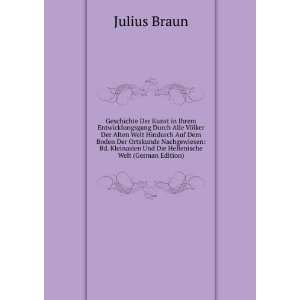   Und Die Hellenische Welt (German Edition) Julius Braun Books