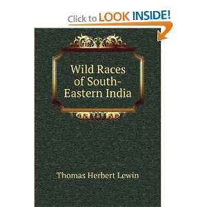   Races of South Eastern India Thomas Herbert Lewin  Books