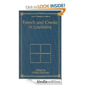 French and Creole in Louisiana (Topics in Language and Linguistics 