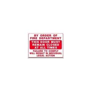   DOOR MUST REMAIN CLOSED AT ALL TIMES 10x14 Heavy Duty Plastic Sign
