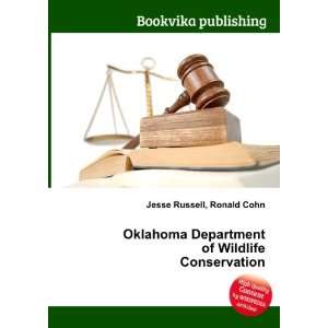 Oklahoma Department of Wildlife Conservation Ronald Cohn Jesse 