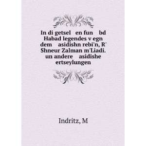   Zalman mLiadi.un andere asidishe ertseylungen M Indritz Books