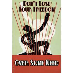  Dont Lose Your Freedom 24X36 Giclee Paper