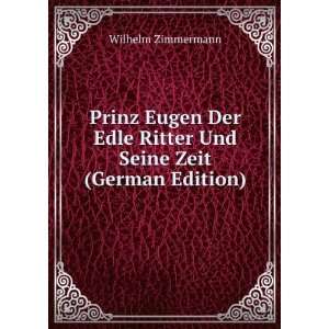   Edle Ritter Und Seine Zeit (German Edition) Wilhelm Zimmermann Books