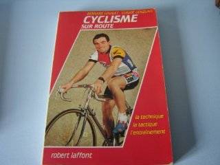 Cyclisme sur route (Sports pour tous) (French Edition)