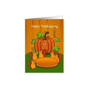  Happy Thanksgiving, Squirrels with Pumpkin Pie Card 