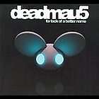 Deadmau5 For Lack Of A Better Name CD