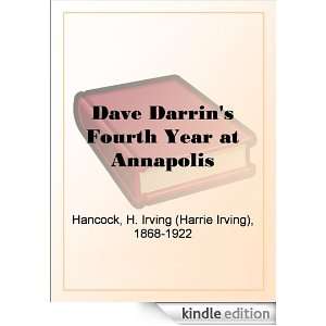 Dave Darrins Fourth Year at Annapolis H. Irving (Harrie Irving 