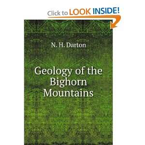  Geology of the Bighorn Mountains N. H. Darton Books