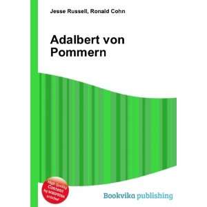  Adalbert von Pommern Ronald Cohn Jesse Russell Books