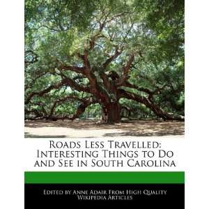   to Do and See in South Carolina (9781241130152) Anne Adair Books