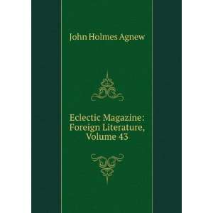   Magazine Foreign Literature, Volume 43 John Holmes Agnew Books