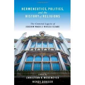  Hermeneutics, Politics, and the History of Religions The 