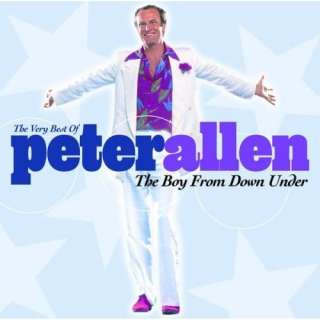  The Very Best Of Peter Allen The Boy From Down Under Peter Allen