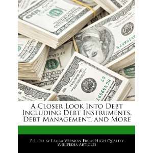 Closer Look Into Debt Including Debt Instruments, Debt Management 