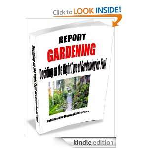 GARDENING (Deciding on the Right Type of Gardening for You) Ken Dunn 