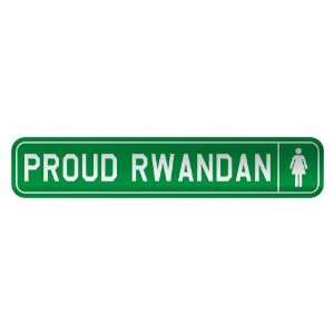   PROUD RWANDAN  STREET SIGN COUNTRY RWANDA