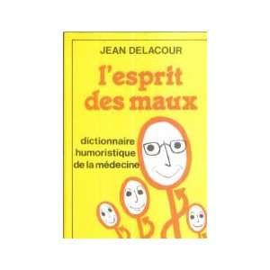  Lesprit des maux Jean Delacour Books