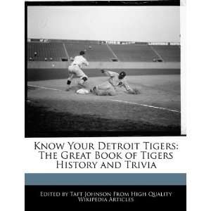 Know Your Detroit Tigers The Great Book of Tigers History 