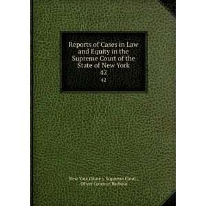   . 42 Oliver Lorenzo Barbour New York (State ). Supreme Court  Books