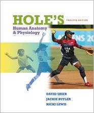 Holes Human Anatomy and Physiology, (0073525707), David Shier 