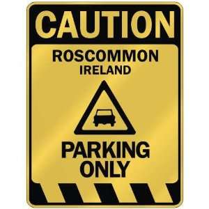  ROSCOMMON PARKING ONLY  PARKING SIGN IRELAND